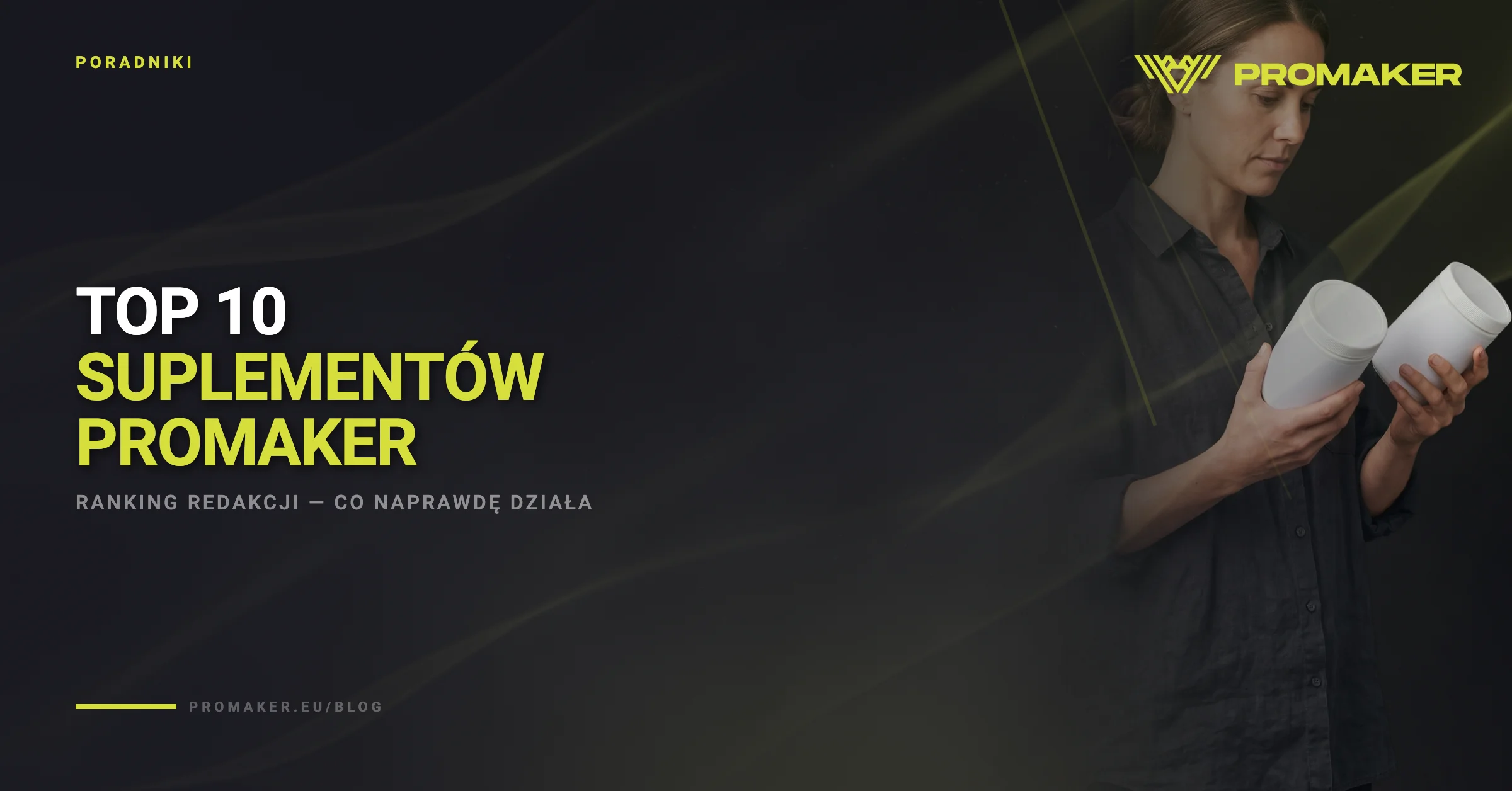 Ranking suplementów PROMAKER — TOP 10
