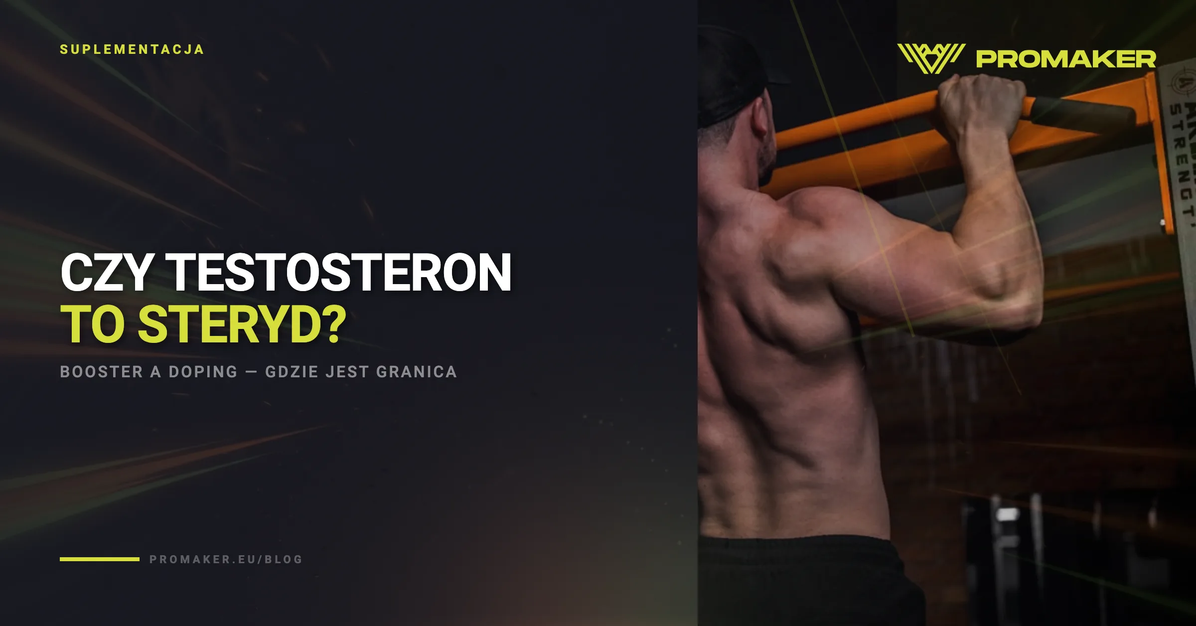 Czy testosteron to steryd? Booster vs doping