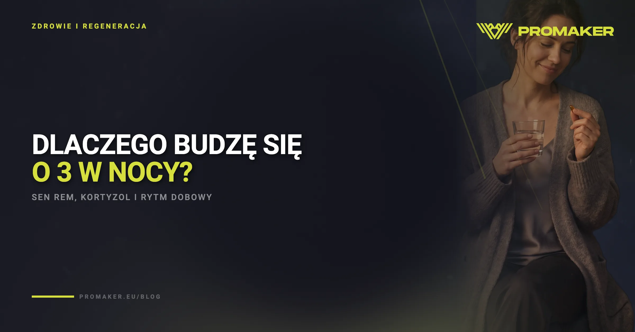 Dlaczego budzę się o 3 w nocy?