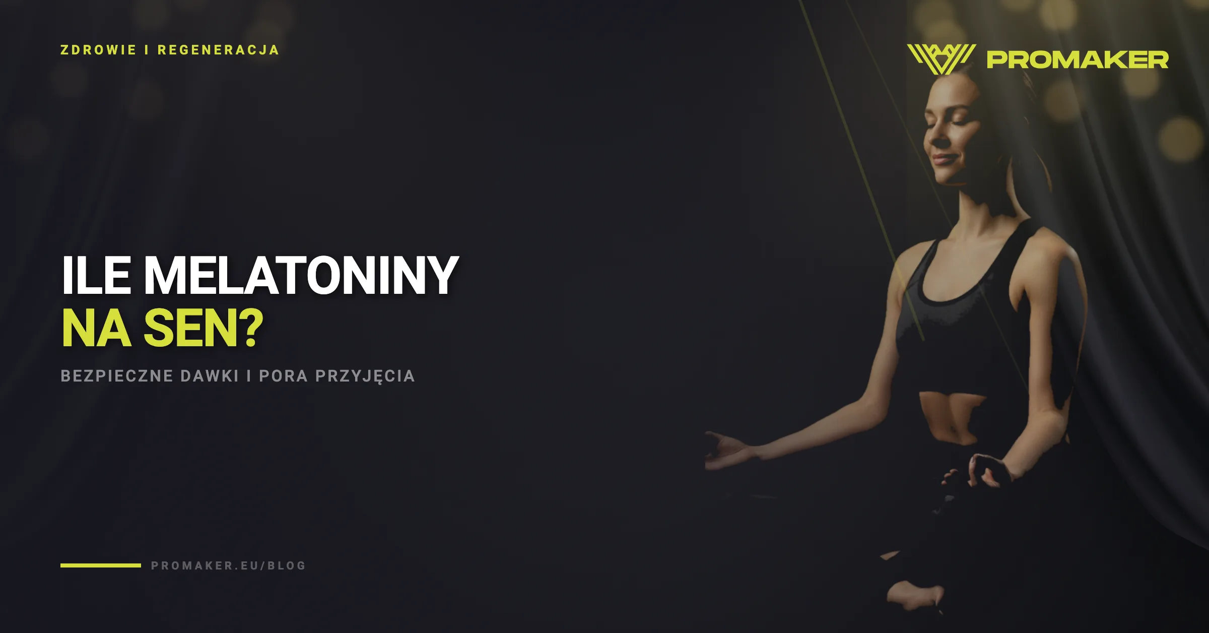 Ile melatoniny na sen? Bezpieczne dawki