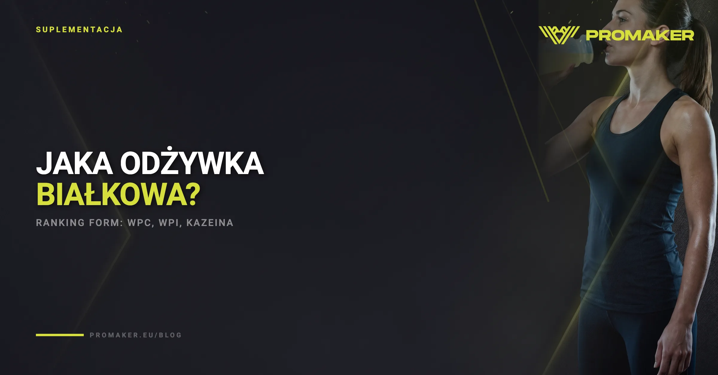 Jaka odżywka białkowa jest najlepsza? Ranking form