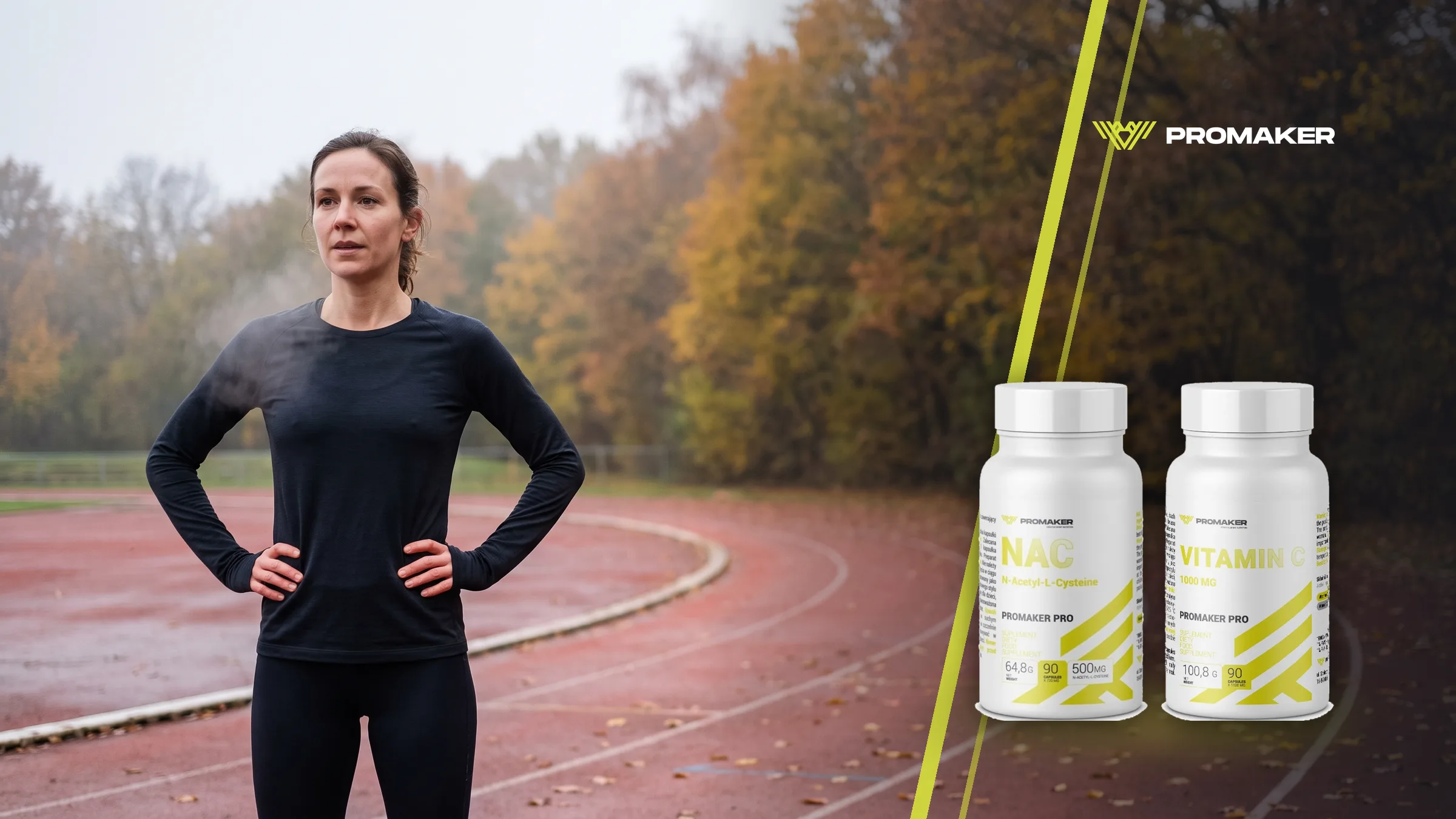Kobieta w ciemnym stroju biegowym stoi na bieżni lekkoatletycznej jesienią po biegu, z dłońmi na biodrach; z prawej NAC 500 mg i Vit C Promaker